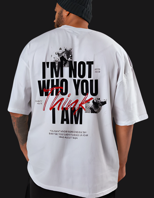 I'm Not Who You Think I Am Oversized Graphic T-Shirt – White
